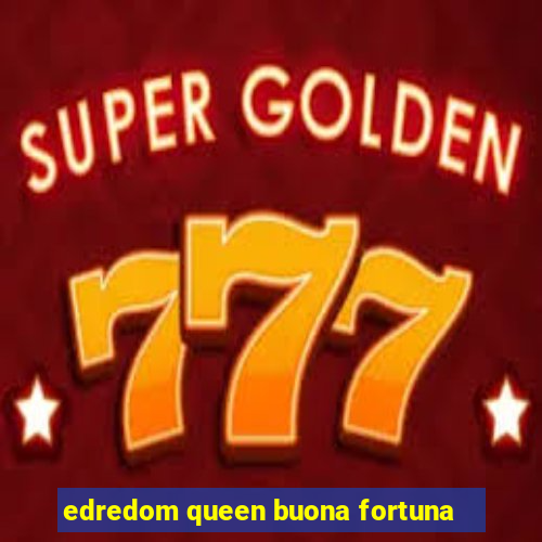 edredom queen buona fortuna